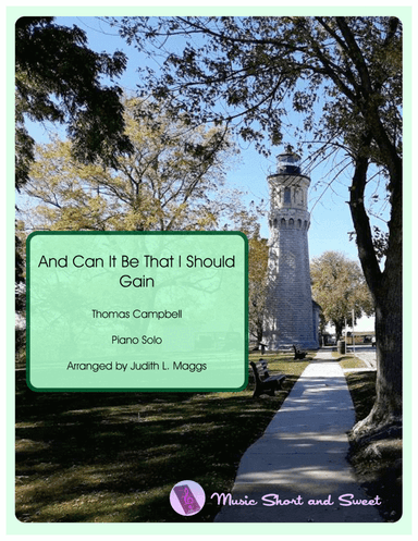And Can It Be That I Should Gain (Sagina) (arr. Judith L. Maggs)