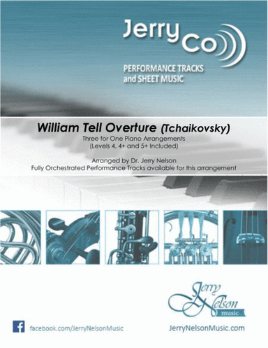 William Tell Overture - Rossini (3 for 1 PIANO arrangements) (arr. Dr Jerry Nelson)