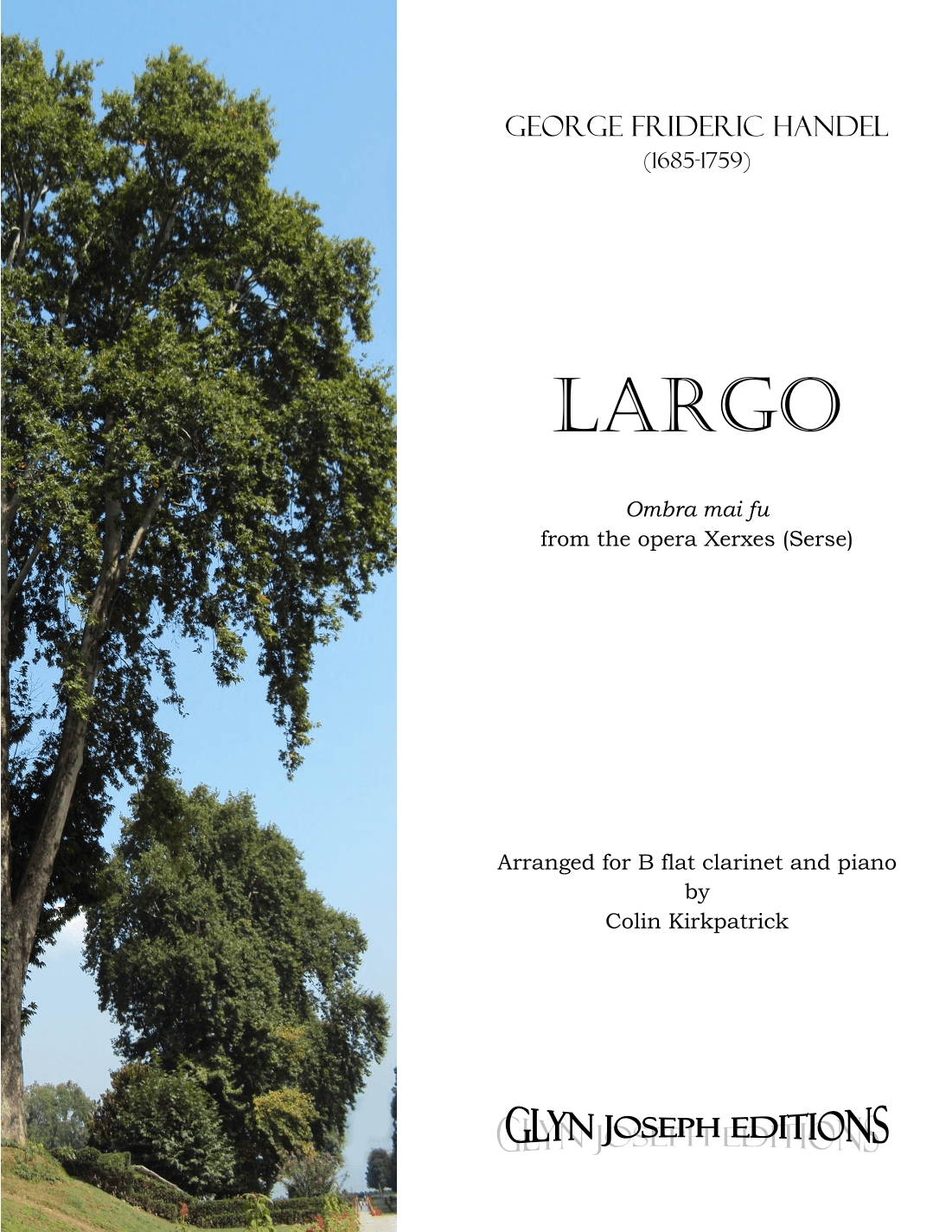 Largo (from Xerxes) for B flat clarinet and piano (arr. Colin Kirkpatrick)