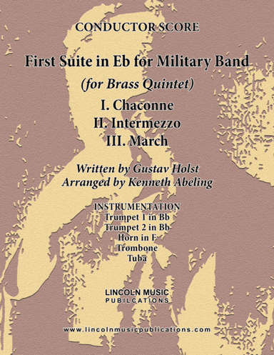 Holst - First Suite for Military Band in Eb (for Brass Quintet) (arr. Kenneth Abeling)