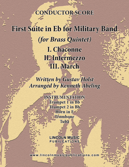 Holst - First Suite for Military Band in Eb (for Brass Quintet) (arr. Kenneth Abeling)