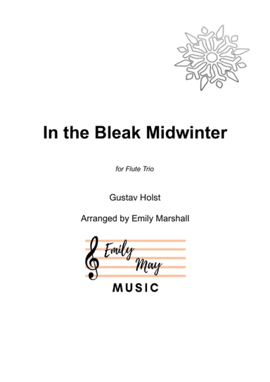 In the Bleak Midwinter (for Flute Trio) (arr. Emily Marshall)