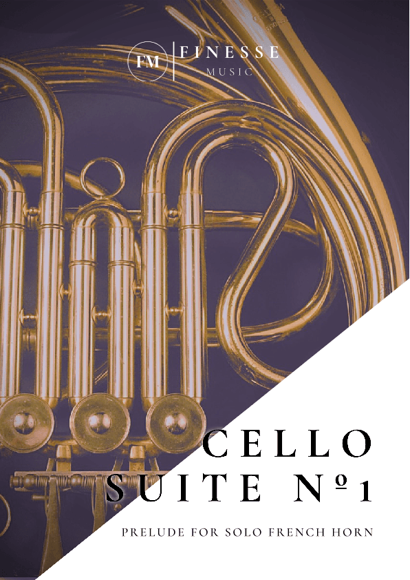 Cello Suite No. 1 (Prelude) For Solo French Horn (arr. Ivan de Andrade)