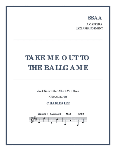 Take Me Out to the Ballgame - SSAA jazz a cappella (arr. C Lee)