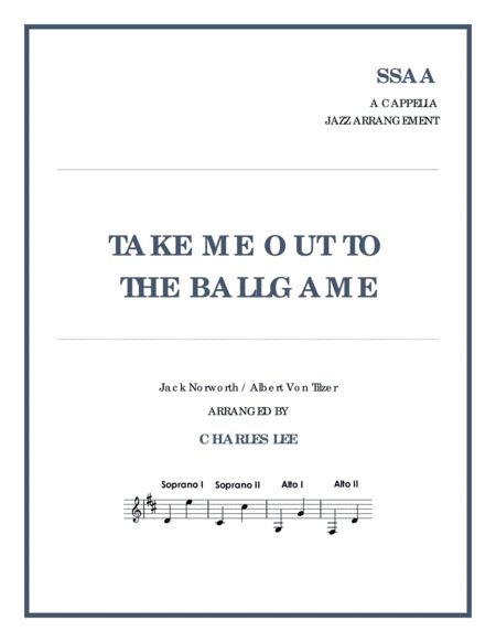 Take Me Out to the Ballgame - SSAA jazz a cappella (arr. C Lee)