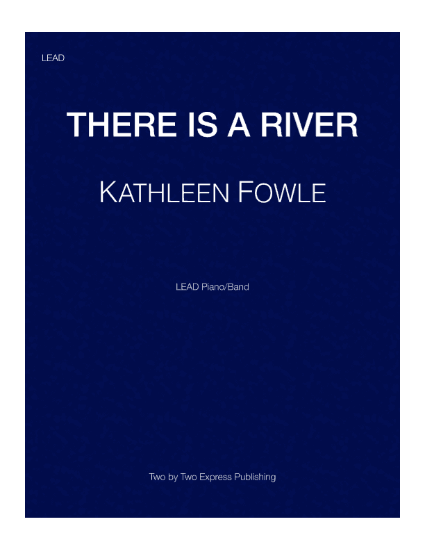 There is a River