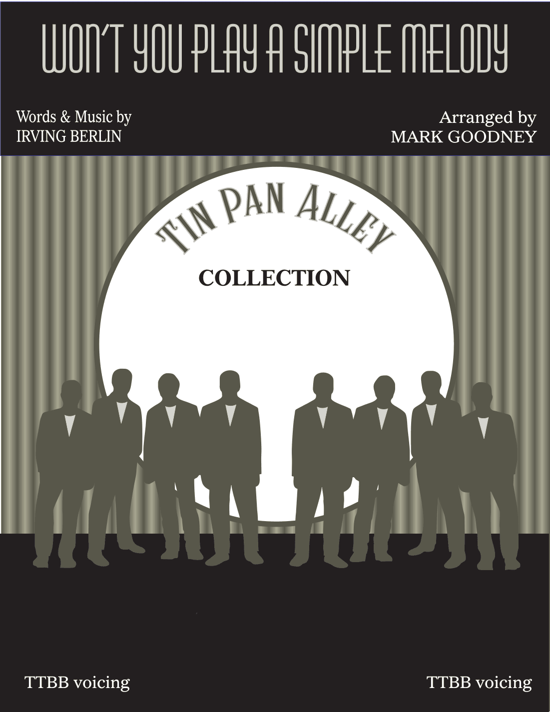 Won't You Play A Simple Melody - Barbershop Chorus & Quartet, TTBB Choir & Quartet (arr. Mark Goodney)