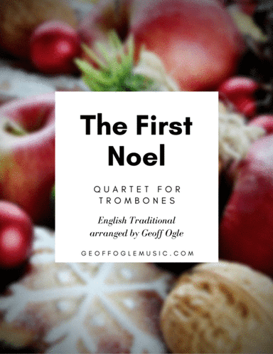 The First Noel (arr. Geoff Ogle)