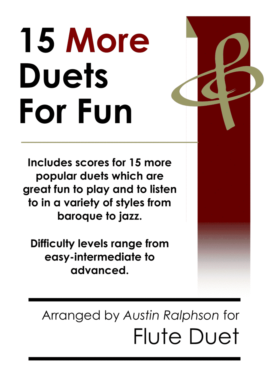 15 More Flute Duets for Fun (popular classics volume 2) - various levels (arr. Austin Ralphson)