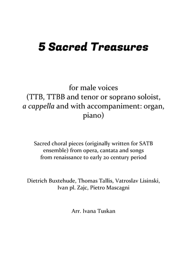 5 Sacred Treasures for male voices (arr. Ivana Tuskan)