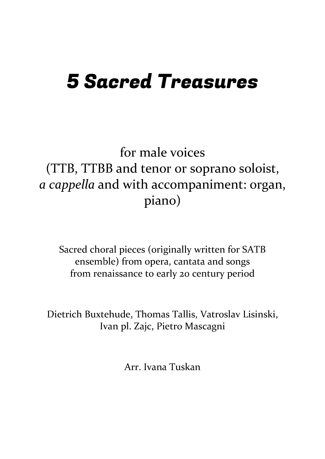 5 Sacred Treasures for male voices (arr. Ivana Tuskan)