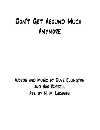 Don't Get Around Much Anymore (arr. Nick Lacanski)