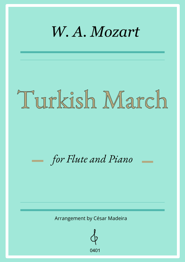 Turkish March by Mozart - Flute and Piano (Full Score and Parts) (arr. César Madeira)
