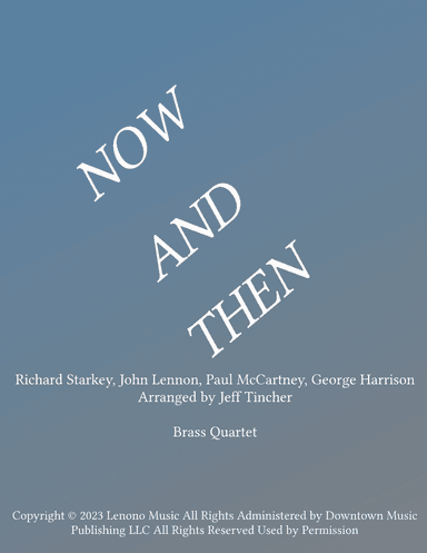 Now And Then (arr. Jeff Tincher)