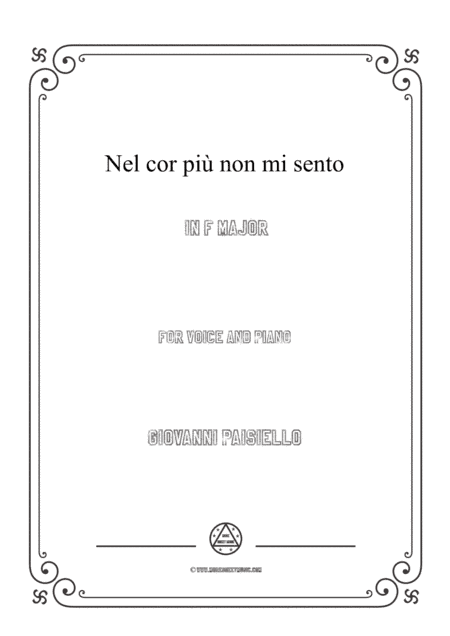Paisiello-Nel cor più non mi sento in F Major,for Voice and Piano (arr. MSM)