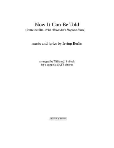 Now It Can Be Told (arr. William J. Bullock)