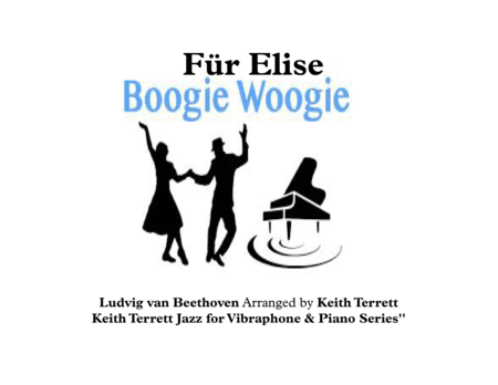 Für Elise Boogie Woogie for Vibraphone & Piano (arr. Keith Terrett)
