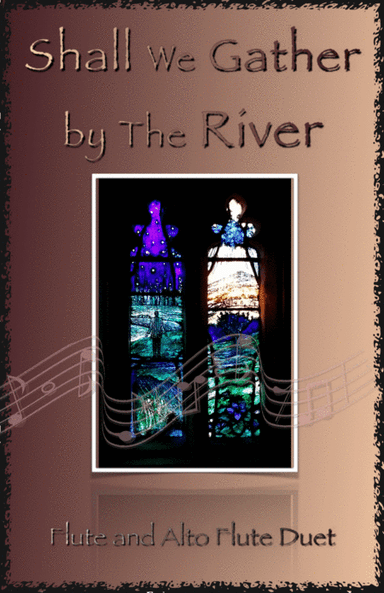 Shall We Gather at The River, Gospel Hymn for Flute and Alto Flute Duet (arr. David McKeown)
