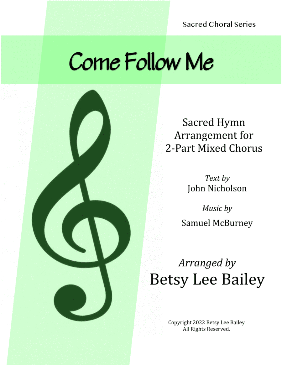 Come Follow Me 2-Part Mixed Chorus (arr. Betsy Lee Bailey)
