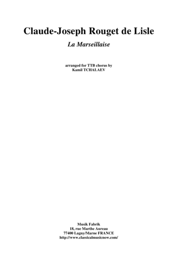 Rouget de Lisle: La Marseillaise arranged for TBB male chorus (arr. Kamil Tchalaev)