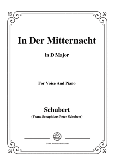 Schubert-In der Mitternacht,in D Major,for Voice&Piano (arr. MSM)