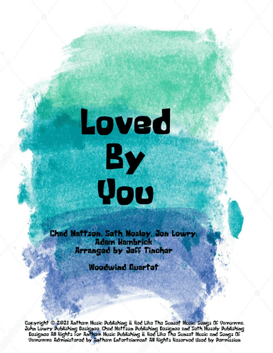 Loved By You (arr. Jeff Tincher)