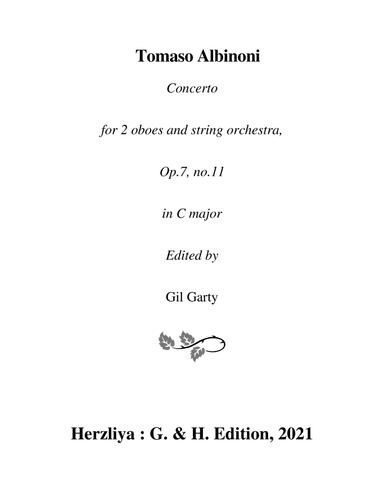 Concerto for 2 oboes and string orchestra, Op.7, no.11 in C major (Original version - score and part (arr. Gil Garty)