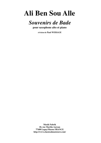 Ali Ben Sou Alle: Souvenirs de Bade for alto saxophone and piano (arr. Paul Wehage)