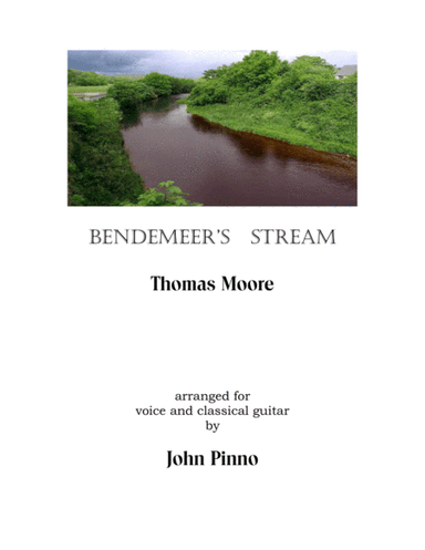 Bendemeer's Stream by Thomas Moore, arr. for voice and classical guitar (arr. John Pinno)