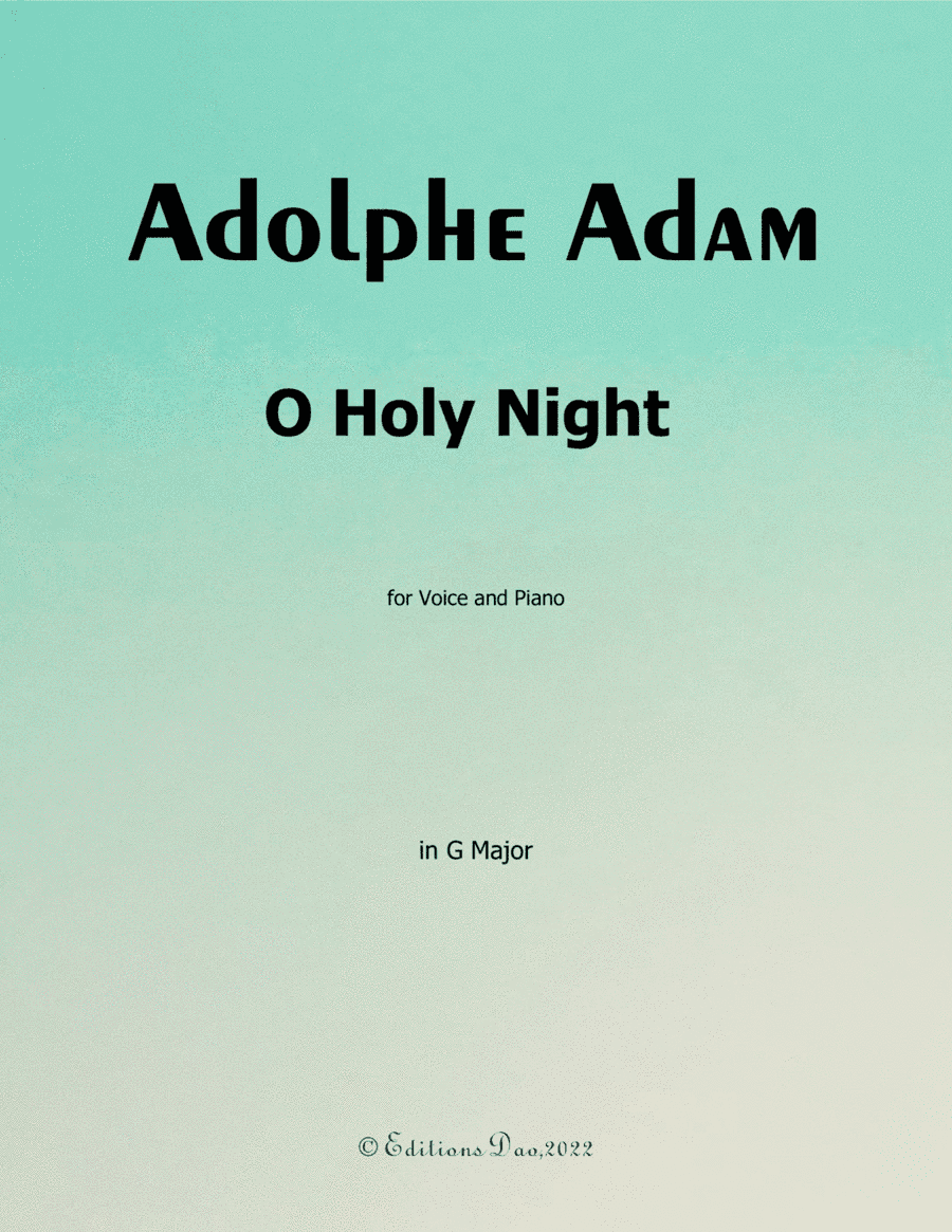 O Holy night cantique de noel, by Adam, in G Major (arr. Editions Dao)
