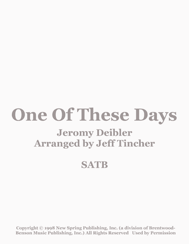 One Of These Days (arr. Jeff Tincher)