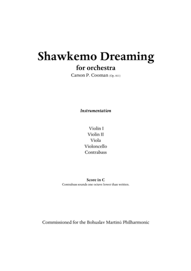 Carson P. Cooman : Shawkemo Dreaming for string orchestra, score and parts