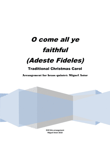 O come all ye faithful (Adeste Fideles) (arr. Miguel Astor)