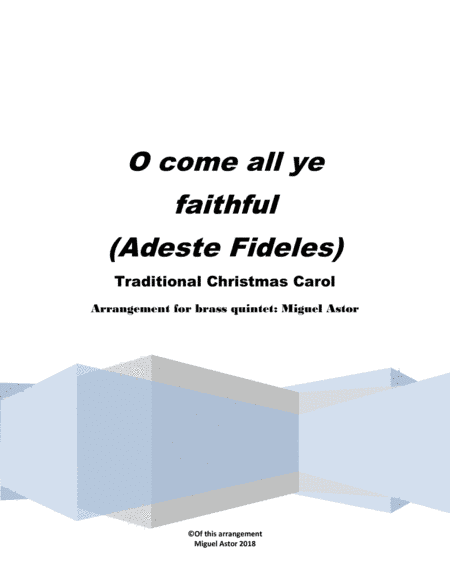 O come all ye faithful (Adeste Fideles) (arr. Miguel Astor)
