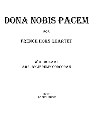 Dona Nobis Pacem for French Horn Quartet (arr. Jeremy Corcoran)