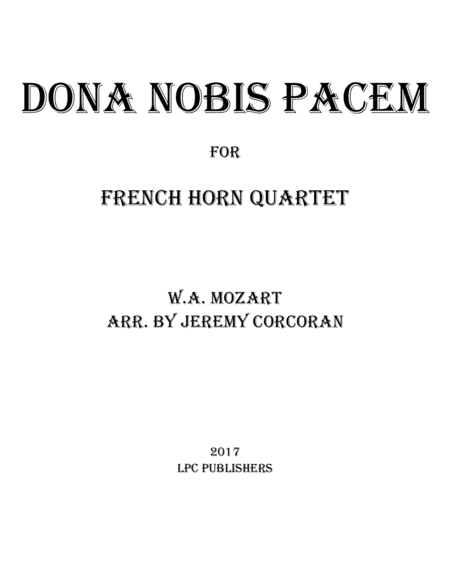 Dona Nobis Pacem for French Horn Quartet (arr. Jeremy Corcoran)