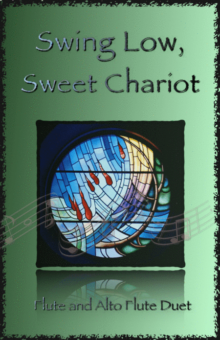Swing Low, Swing Chariot, Gospel Song for Flute and Alto Flute Duet (arr. David McKeown)
