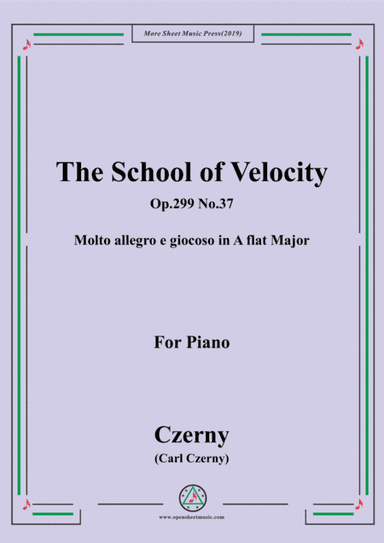 Czerny-The School of Velocity,Op.299 No.37,Molto allegro e giocoso in A flat Major,for Piano (arr. MSM)