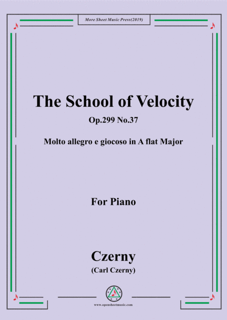 Czerny-The School of Velocity,Op.299 No.37,Molto allegro e giocoso in A flat Major,for Piano (arr. MSM)