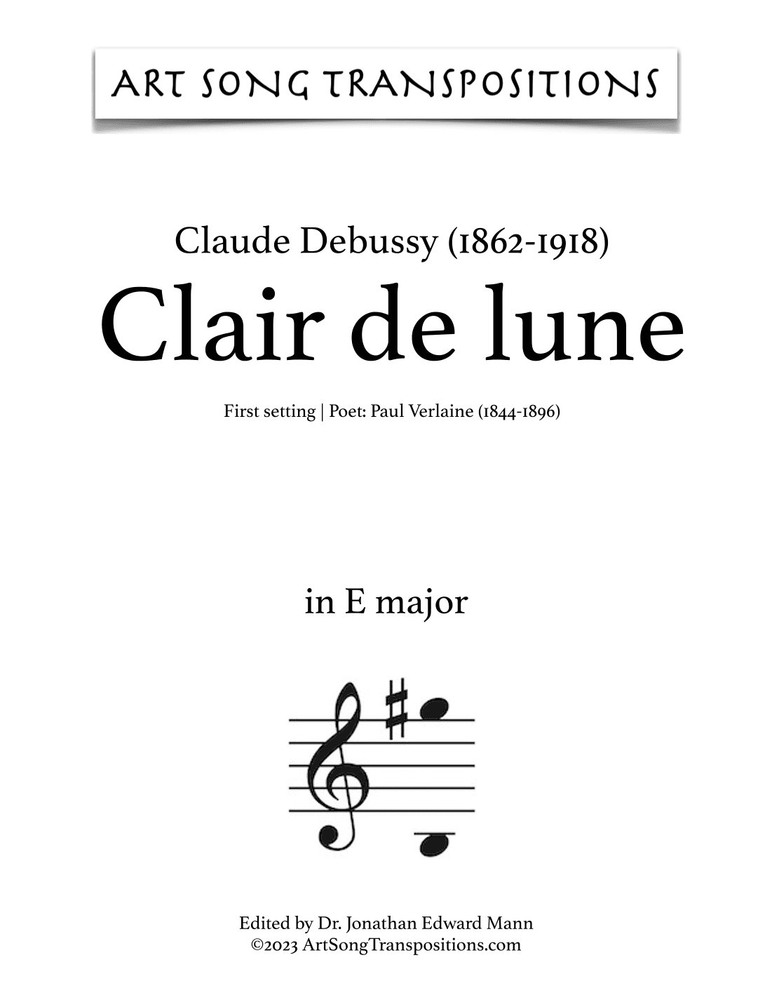 DEBUSSY: Clair de lune (first setting, transposed to E major) (arr. ArtSongTranspositions.com)