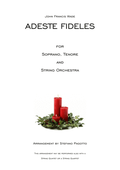 Adeste Fideles for soprano, tenore and string orchestra (arr. Stefano Pagotto)