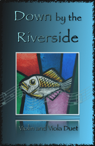 Down by the Riverside, Gospel Hymn for Violin and Viola Duet (arr. David McKeown)