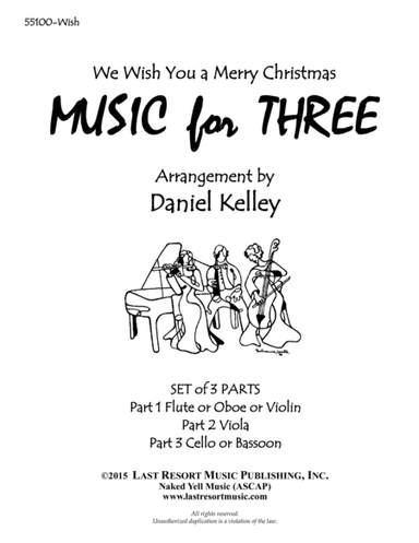We Wish You a Merry Christmas for String Trio (Violin, Viola & Cello) Set of 3 Parts (arr. Last Resort Music Publishing)