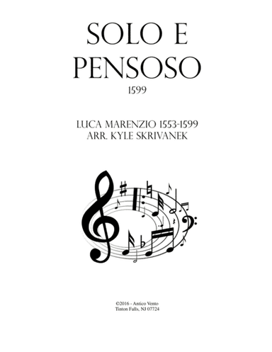 Solo E Pensoso (arr. Kyle Skrivanek)