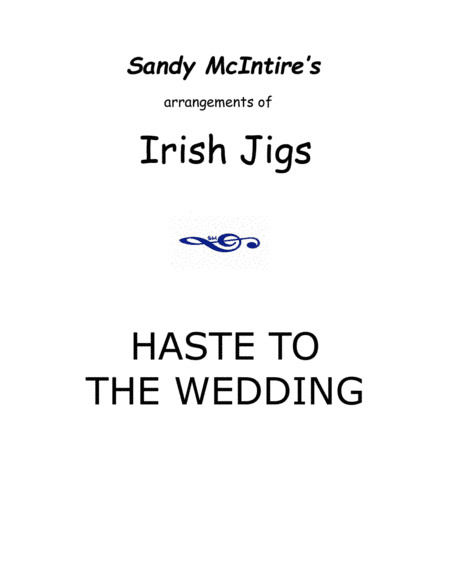 Haste to the Wedding (arr. Sandy McIntire)