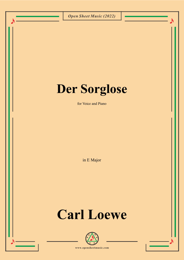 Loewe-Der Sorglose,in E Major,for Voice and Piano (arr. OSM Press)