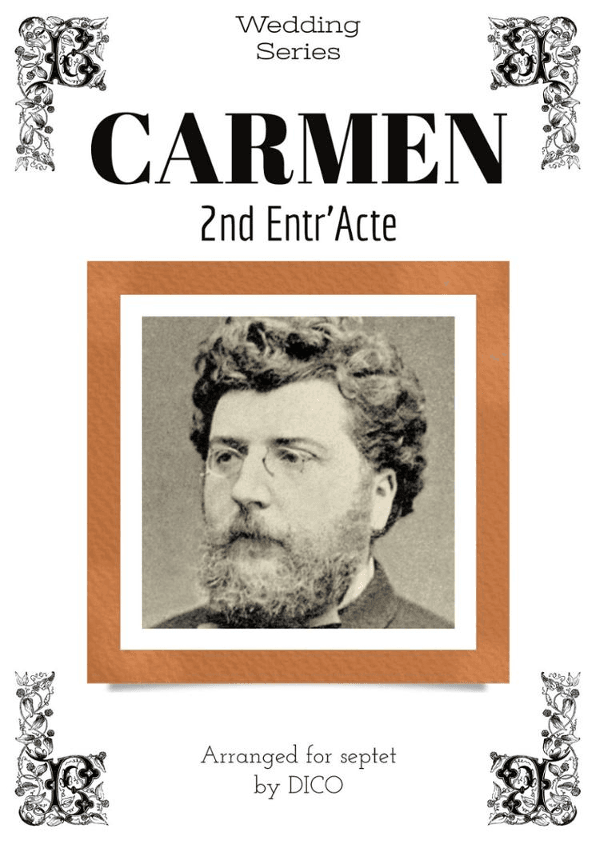 Carmen - 2nd Entr'Acte - for septet (arr. Dico)