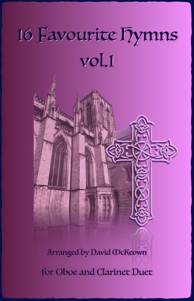 16 Favourite Hymns Vol.1 for Oboe and Clarinet Duet (arr. David McKeown)