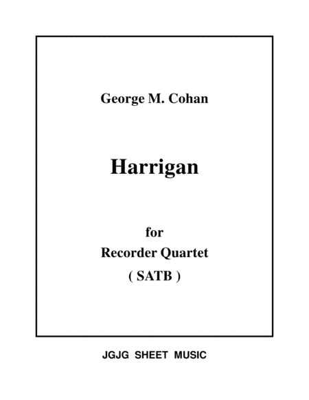 Harrigan for Recorder Quartet (arr. James Grush)