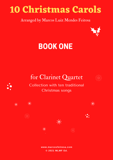 10 Christmas Carols (Book ONE) - Clarinet Quartet (arr. MARCOS LUIZ MENDES FEITOSA)